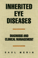 Inherited Eye Diseases: Diagnosis and Clinical Management