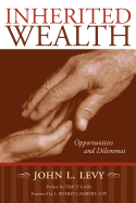 Inherited Wealth: Opportunities and Dilemmas