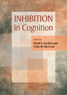 Inhibition in Cognition - Gorfein, David S, and MacLeod, Colin M (Editor)