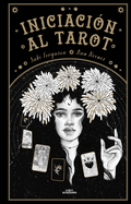 Iniciacin Al Tarot / Young Oracle Tarot: An Initiation Into Tarot's Mystic Wisdom