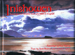 Inishowen: Paintings and Stories from the Land of Eoghan - Beattie, Sean, and Lynch, Martin