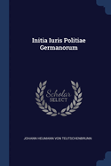 Initia Iuris Politiae Germanorum