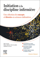 Initiation  La Discipline Infirmire: Une Slection de Concepts Et Thories En Sciences Infirmires