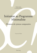 Initiation Au Programme Minimaliste: El?ments de Syntaxe Comparative