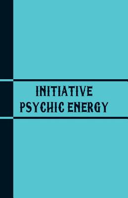 Initiative Psychic Energy - Hilton, Warren
