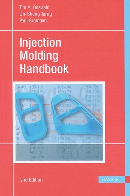 Injection Molding Handbook 2e - Osswald, Tim A