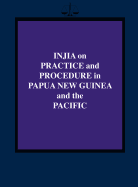 Injia on Practice and Procedure in Papua New Guinea and the Pacific