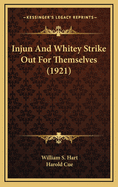 Injun and Whitey Strike Out for Themselves (1921)