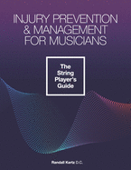 Injury Prevention & Management for Musicians - The String Player's Guide