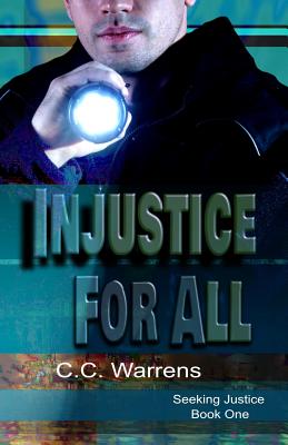 Injustice For All: Christian Suspense - Warrens, C C