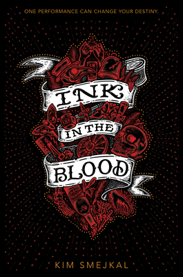 Ink in the Blood - Smejkal, Kim