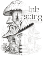 Ink Tracing Coloring Book: Whimsical Fairy Houses in Bottles, Shoes, Mushrooms and Trees.