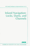 Inland Navigation: Locks, Dams, and Channels