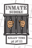 Inmate SUDOKU: Killin' Time
