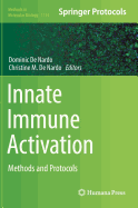 Innate Immune Activation: Methods and Protocols