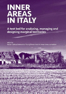 INNER AREAS IN ITALY: A Test Bed for Analysing, Managing and Designing Marginal Territories