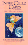 Inner Child Cards Boxed Set: A Journey Into Fairy Tales, Myth, and Nature