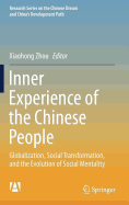 Inner Experience of the Chinese People: Globalization, Social Transformation, and the Evolution of Social Mentality