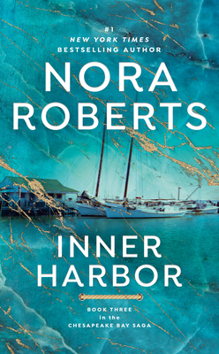 Inner Harbor - Roberts, Nora