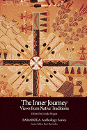 Inner Journey: Views from Native Traditions
