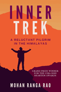 Inner Trek: A Reluctant Pilgrim in the Himalayas