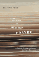 Inner Worlds of Jewish Prayer