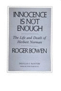 Innocence is not enough : the life and death of Herbert Norman