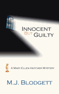 Innocent But Guilty: A Mary Ellen Hatcher Mystery