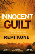 Innocent Guilt: a breathtaking new crime thriller that will keep you guessing