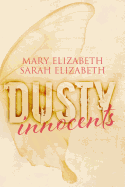 Innocents - Elizabeth, Sarah, and Elizabeth, Mary