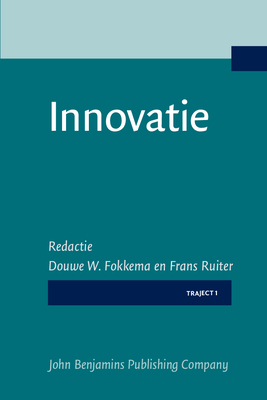 Innovatie - Fokkema, Douwe W (Editor), and Ruiter, Frans, Dr. (Editor)