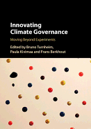 Innovating Climate Governance: Moving Beyond Experiments