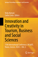 Innovation and Creativity in Tourism, Business and Social Sciences: 11th International Conference, IACuDiT, Naxos, Greece, 2024 - Vol. 2