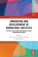 Innovation and Development of Knowledge Societies: Artificial Intelligence and Knowledge-Based Socioeconomic Growth