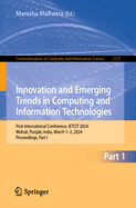 Innovation and Emerging Trends in Computing and Information Technologies: First International Conference, IETCIT 2024, Mohali, Punjab, India, March 1-2, 2024, Proceedings, Part I