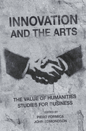 Innovation and the Arts: The Value of Humanities Studies for Business