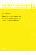 Innovation der Innovation: Vom Innovations-Management zum Science und Fiction-Management