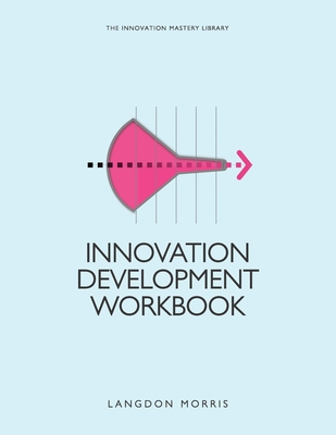 Innovation Development Workbook - Morris, Langdon