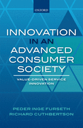 Innovation in an Advanced Consumer Society: Value-Driven Service Innovation