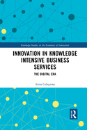 Innovation in Knowledge Intensive Business Services: The Digital Era