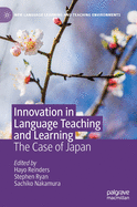Innovation in Language Teaching and Learning: The Case of Japan