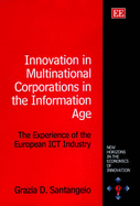 Innovation in Multinational Corporations in the Information Age: The Experience of the European ICT Industry