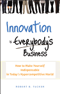 Innovation is Everybody's Busi