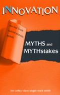 Innovation Myths and Mythstakes - Timothy Coffey