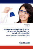 Innovation on Optimization of Mucoadhesive Buccal Patch of Carvedilol