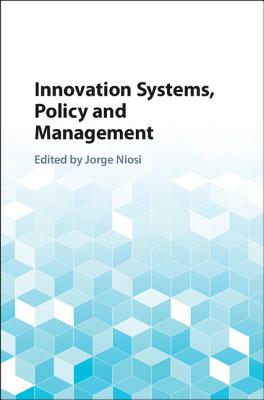 Innovation Systems, Policy and Management - Niosi, Jorge (Editor)