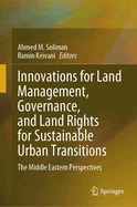 Innovations for Land Management, Governance, and Land Rights for Sustainable Urban Transitions: The Middle Eastern Perspectives