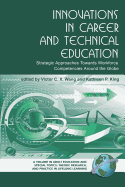 Innovations in Career and Technical Education: Strategic Approaches Towards Workforce Competencies Around the Globe (Hc)