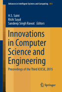 Innovations in Computer Science and Engineering: Proceedings of the Third Icicse, 2015
