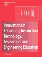 Innovations in E-Learning, Instruction Technology, Assessment and Engineering Education - Iskander, Magued (Editor)